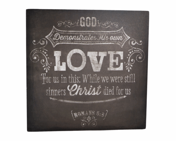 Tablou MDF Romans 5:8